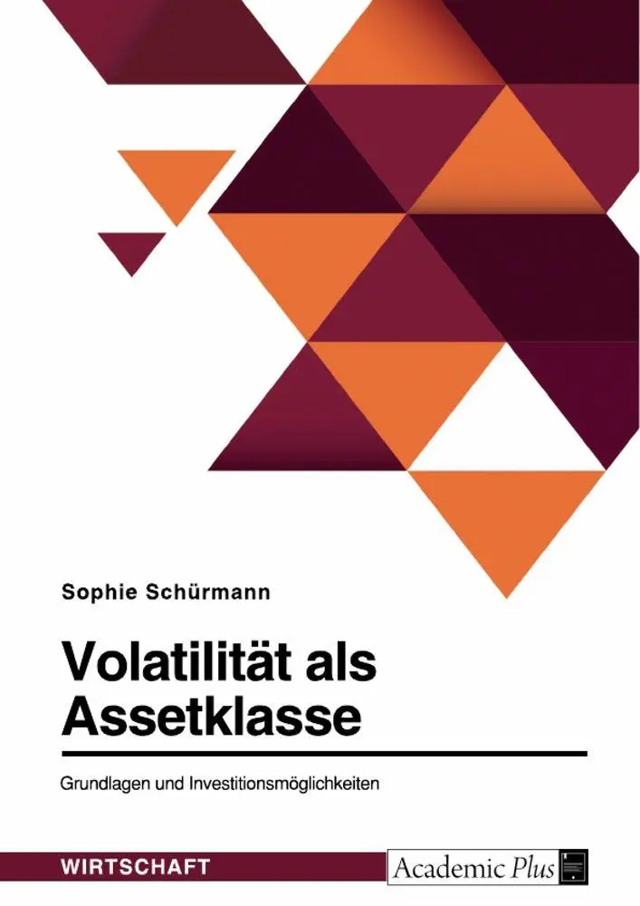 Cover: 9783346806017 | Volatilität als Assetklasse. Grundlagen und Investitionsmöglichkeiten