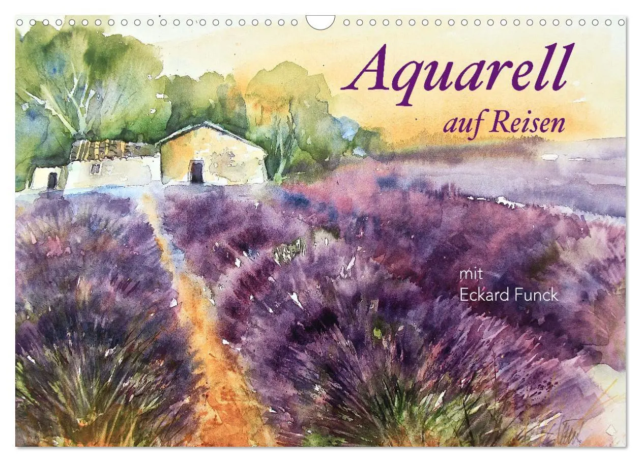 Cover: 9783457476017 | Aquarell auf Reisen - mit Eckard Funck (Wandkalender 2026 DIN A3...