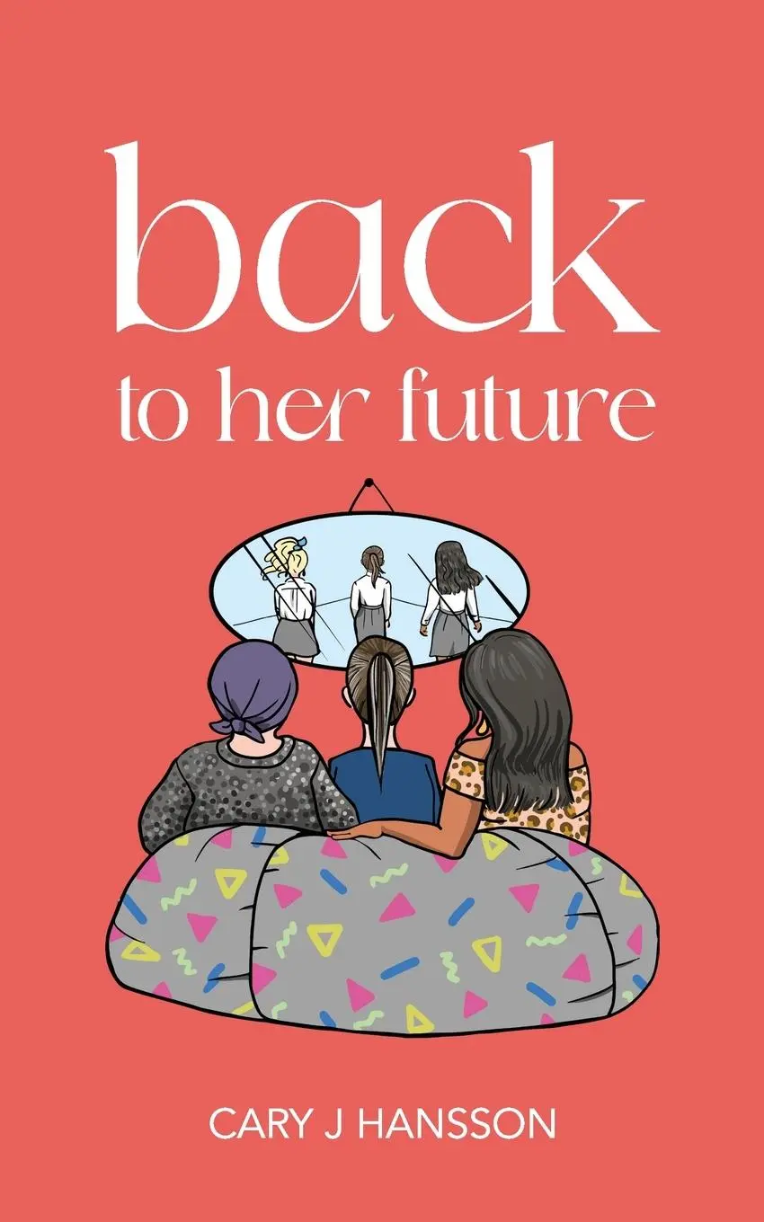 Cover: 9789152786017 | Back to her future | Cary J Hansson | Taschenbuch | Englisch | 2023