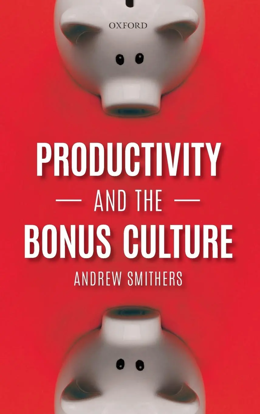 Cover: 9780198836117 | Productivity and the Bonus Culture | Andrew Smithers | Buch | Gebunden