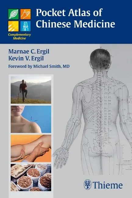 Cover: 9783131416117 | Pocket Atlas of Chinese Medicine | Marnae C. Ergil (u. a.) | Buch
