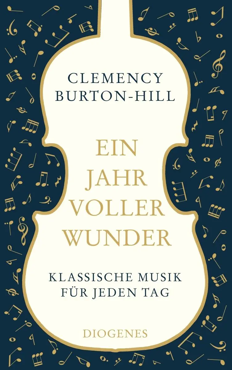 Cover: 9783257246117 | Ein Jahr voller Wunder | Klassische Musik für jeden Tag | Burton-Hill