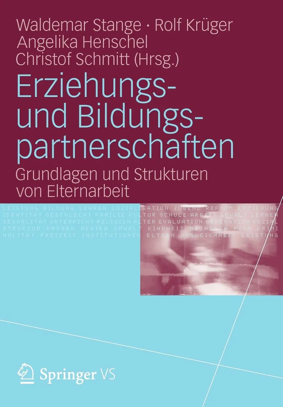 Cover: 9783531166117 | Handbuch Erziehungs- und Bildungspartnerschaften | Stange (u. a.)