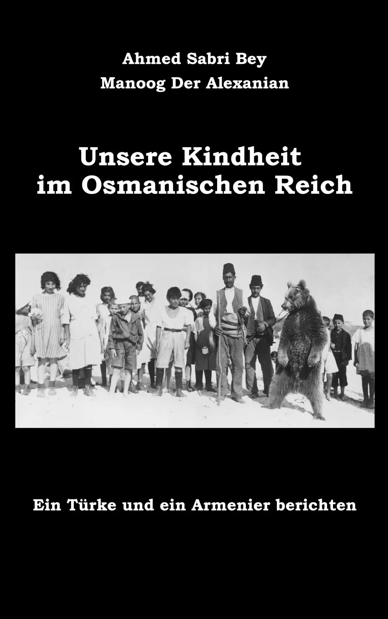 Cover: 9783695136117 | Unsere Kindheit im Osmanischen Reich | Ahmed Sabri Bey (u. a.) | Buch