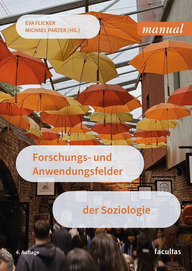 Cover: 9783708926117 | Forschungs- und Anwendungsfelder der Soziologie | Eva Flicker (u. a.)