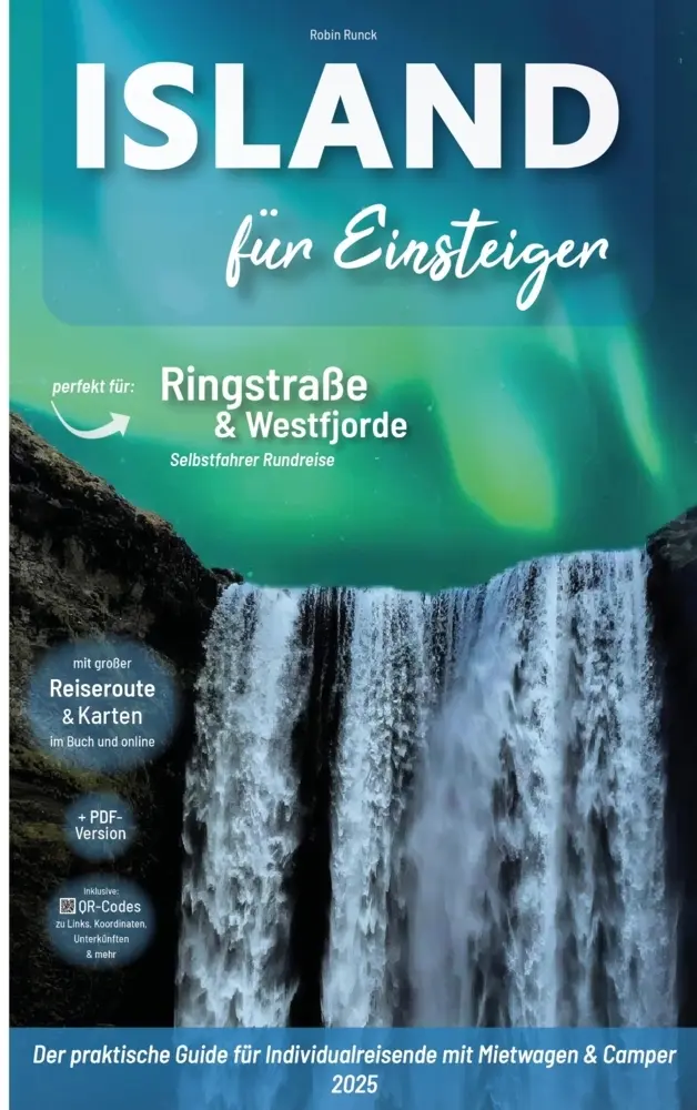 Cover: 9783911326117 | Island Reiseführer für Einsteiger - Ringstraße &amp; Westfjorde | Runck