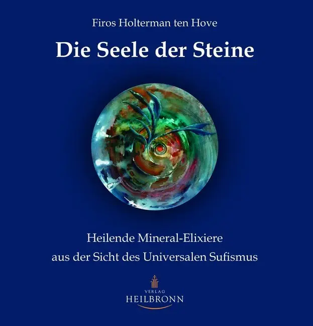 Cover: 9783936246117 | Die Seele der Steine | Firos Holterman ten Hove | Taschenbuch | 2013
