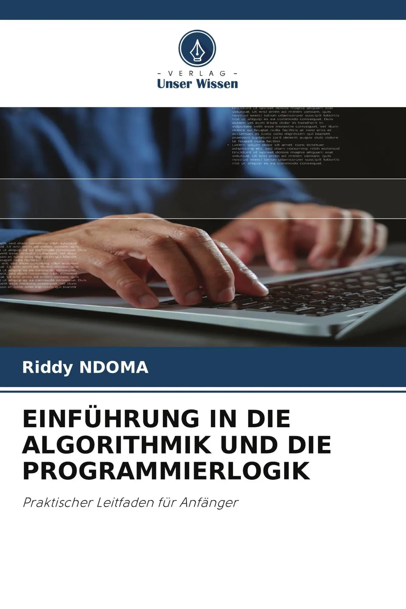 Cover: 9786630246117 | EINFÜHRUNG IN DIE ALGORITHMIK UND DIE PROGRAMMIERLOGIK | Riddy Ndoma