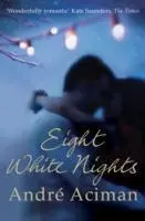 Cover: 9781848876217 | Eight White Nights | Andre Aciman | Taschenbuch | 368 S. | Englisch