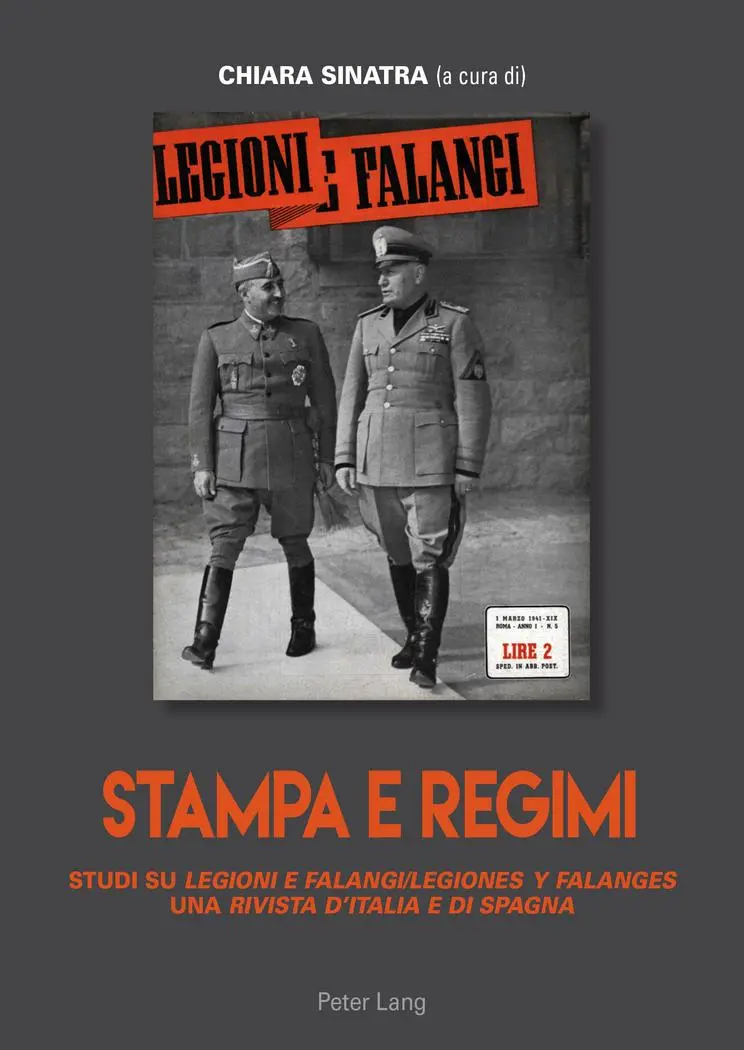 Stampa e regimi: Studi su Legioni e Falangi/Legiones y Falanges, una Rivista d'Italia e di Spagna