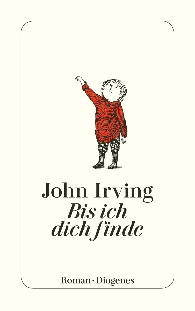 Cover: 9783257236217 | Bis ich dich finde | John Irving | Taschenbuch | 1152 S. | Deutsch