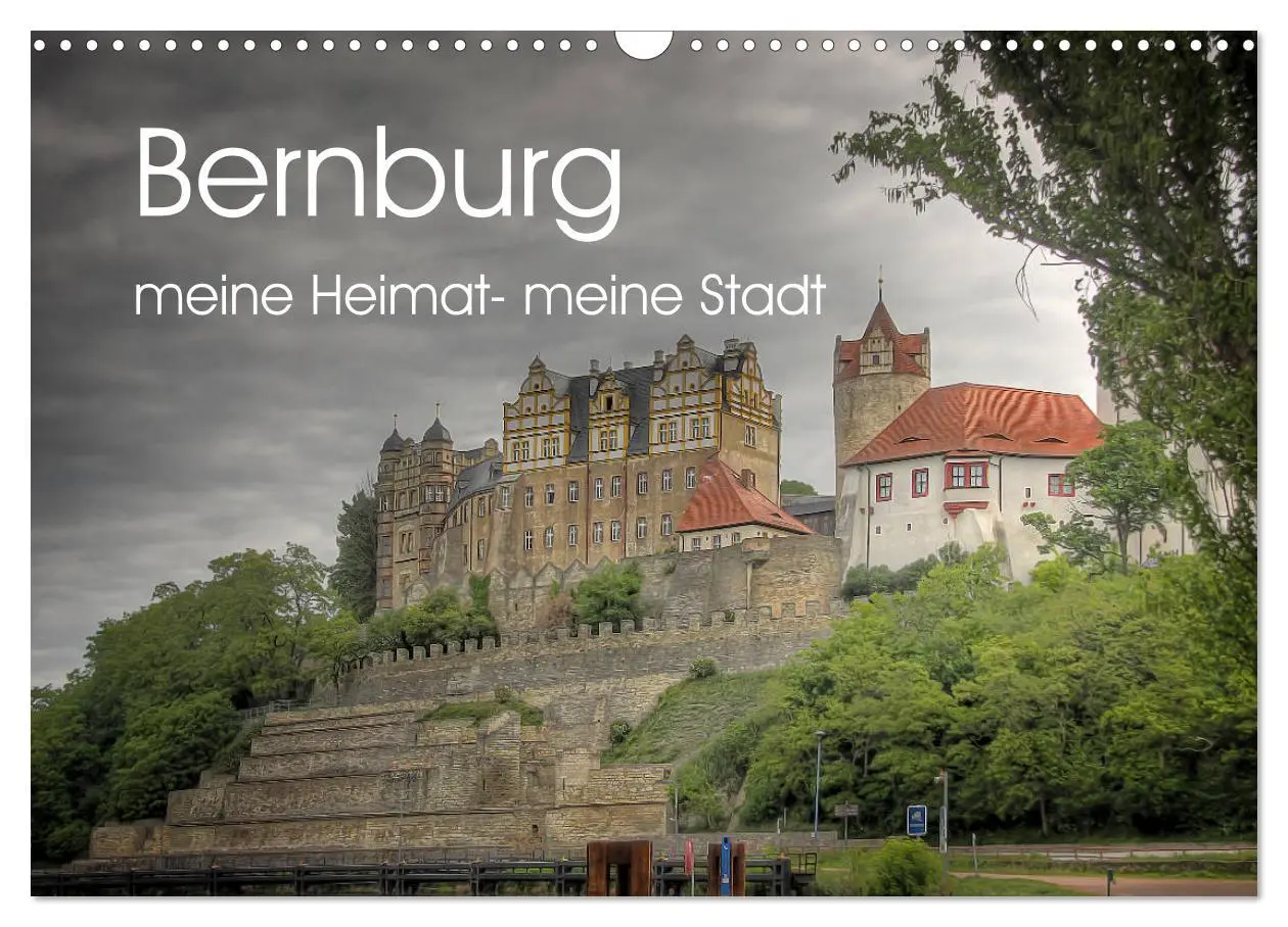 Cover: 9783457836217 | Bernburg meine Heimat - meine Stadt (Wandkalender 2026 DIN A3...
