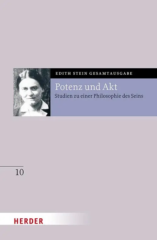 Cover: 9783451026317 | Potenz und Akt | Studien zu einer Philosophie des Seins | Edith Stein