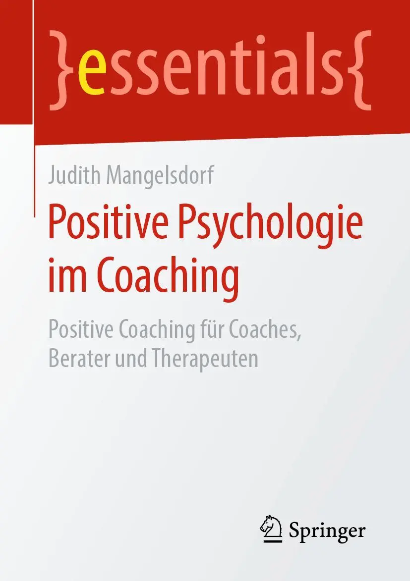 Cover: 9783658276317 | Positive Psychologie im Coaching | Judith Mangelsdorf | Taschenbuch