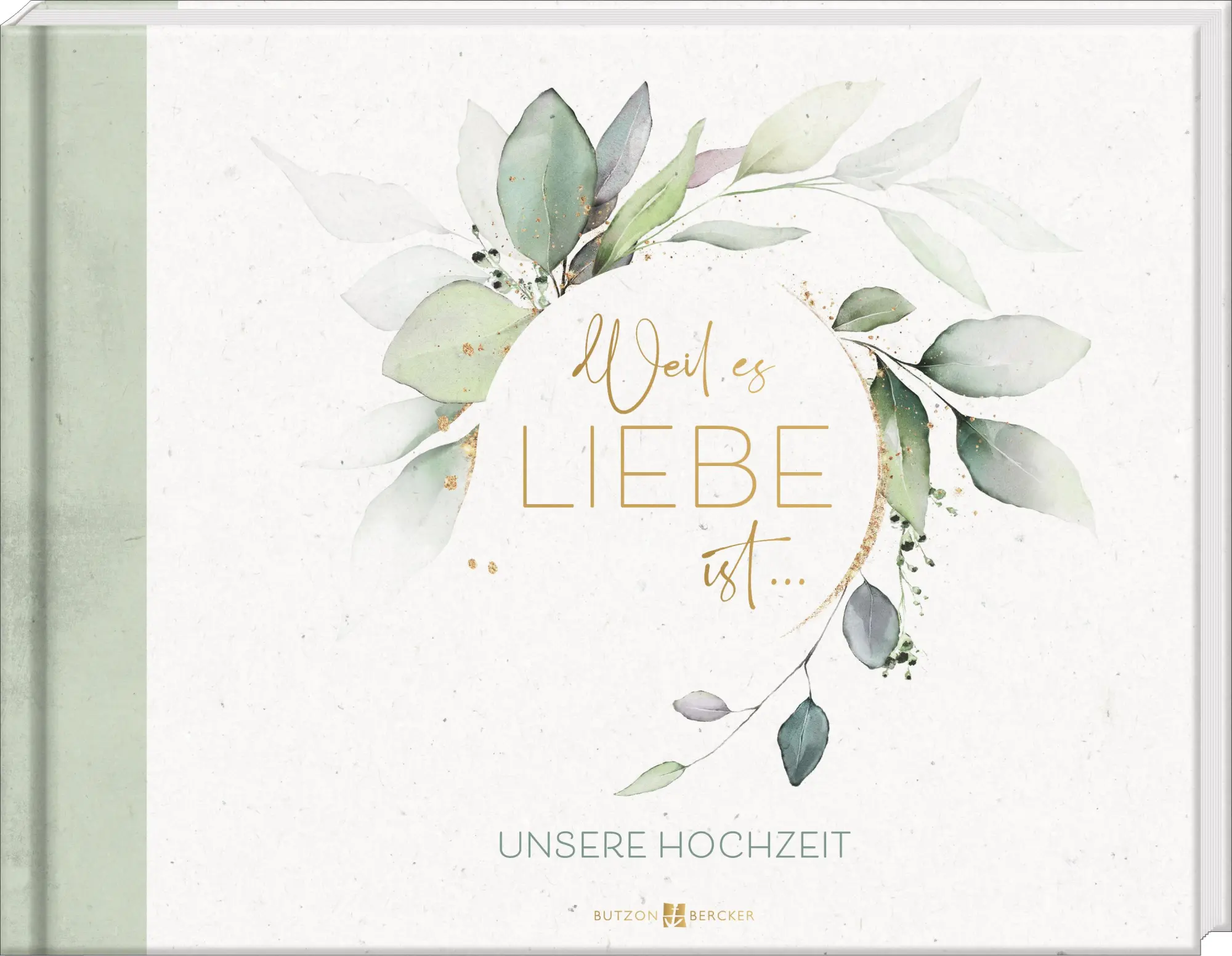Cover: 9783766636317 | Weil es Liebe ist . . . | Unsere Hochzeit. Foto- und Erinnerungsbuch
