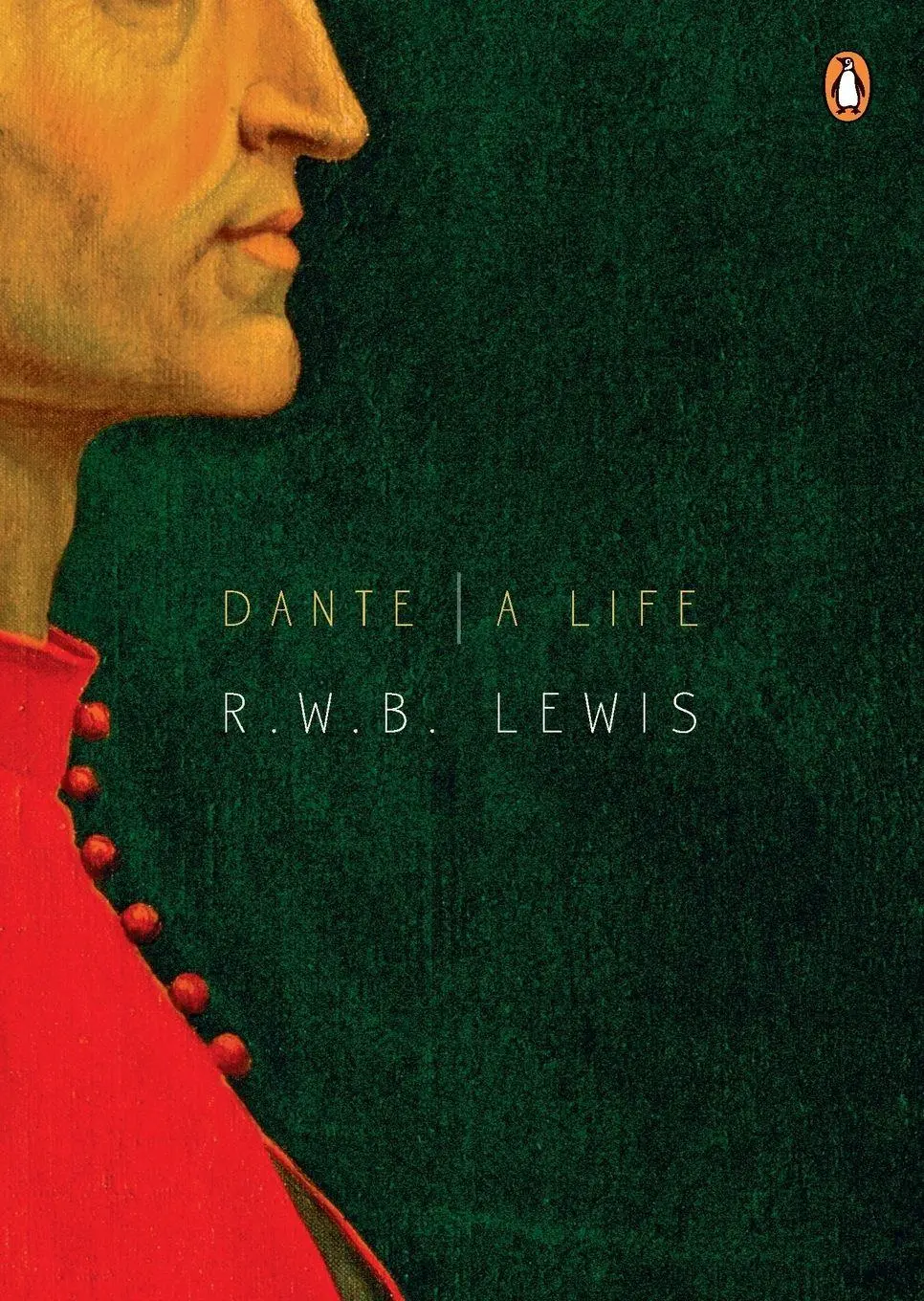 Cover: 9780143116417 | Dante | A Life | R. W. B. Lewis | Taschenbuch | Englisch | 2009