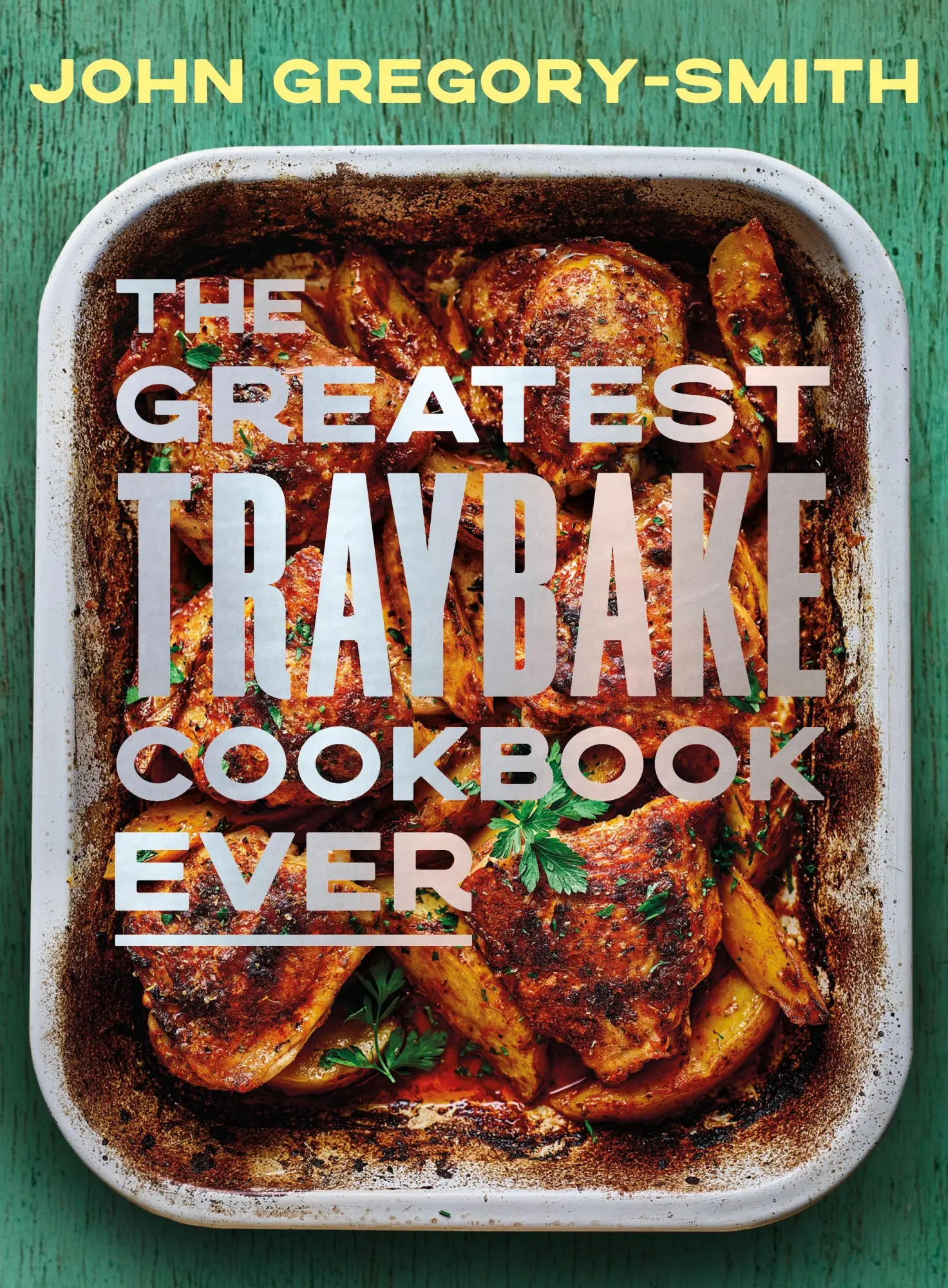 Cover: 9780241746417 | The Greatest Traybake Cookbook Ever | John Gregory-Smith | Buch | 2026
