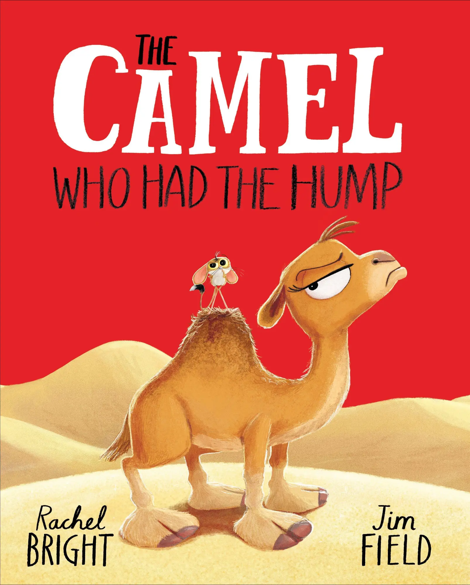 Cover: 9781408366417 | The Camel Who Had The Hump | Rachel Bright | Taschenbuch | 32 S.