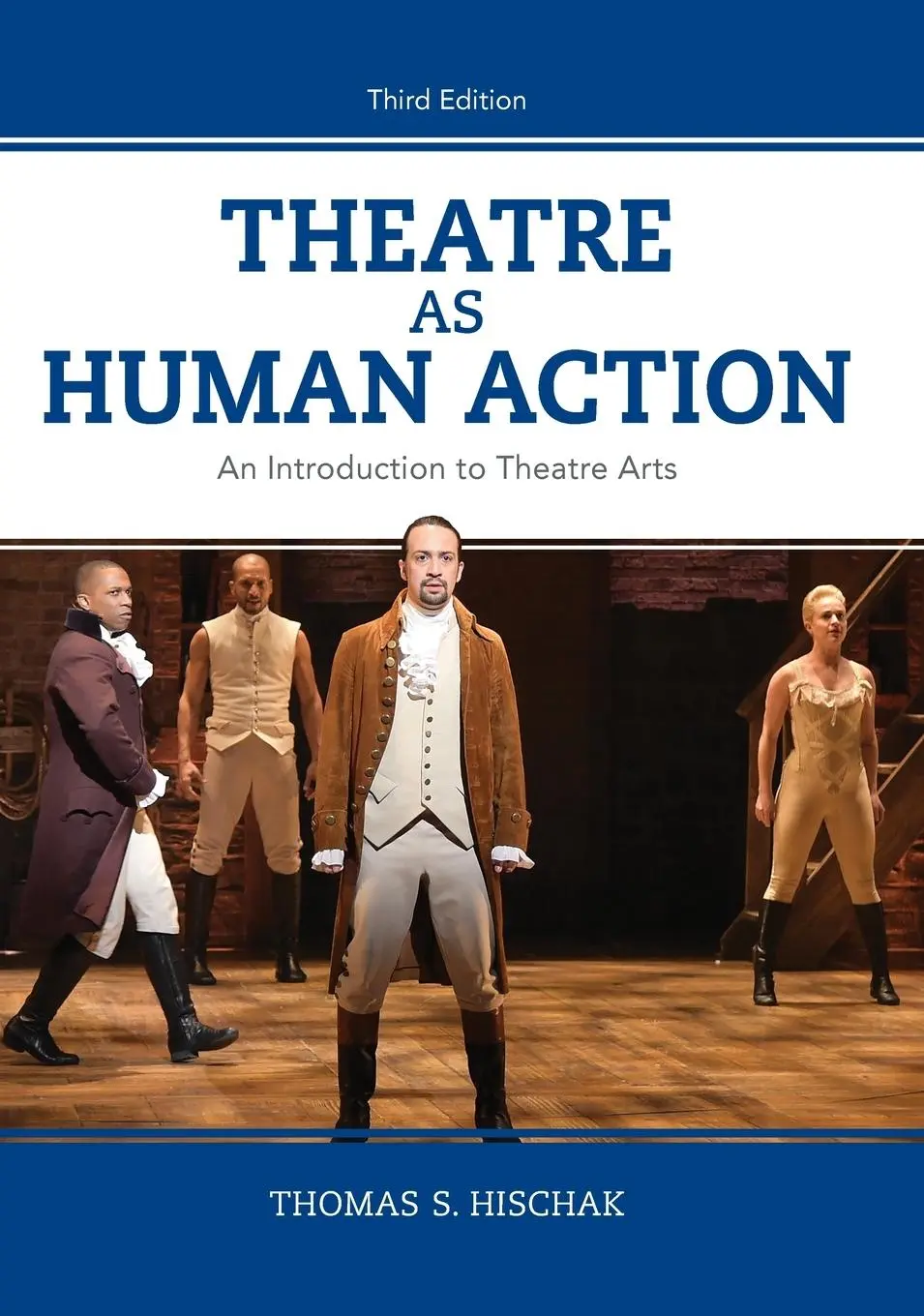 Cover: 9781538126417 | Theatre as Human Action | An Introduction to Theatre Arts | Hischak