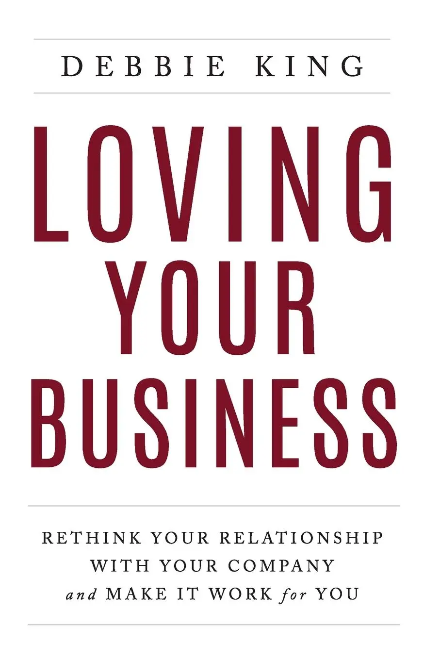 Cover: 9781544516417 | Loving Your Business | Debbie King | Taschenbuch | Englisch | 2020
