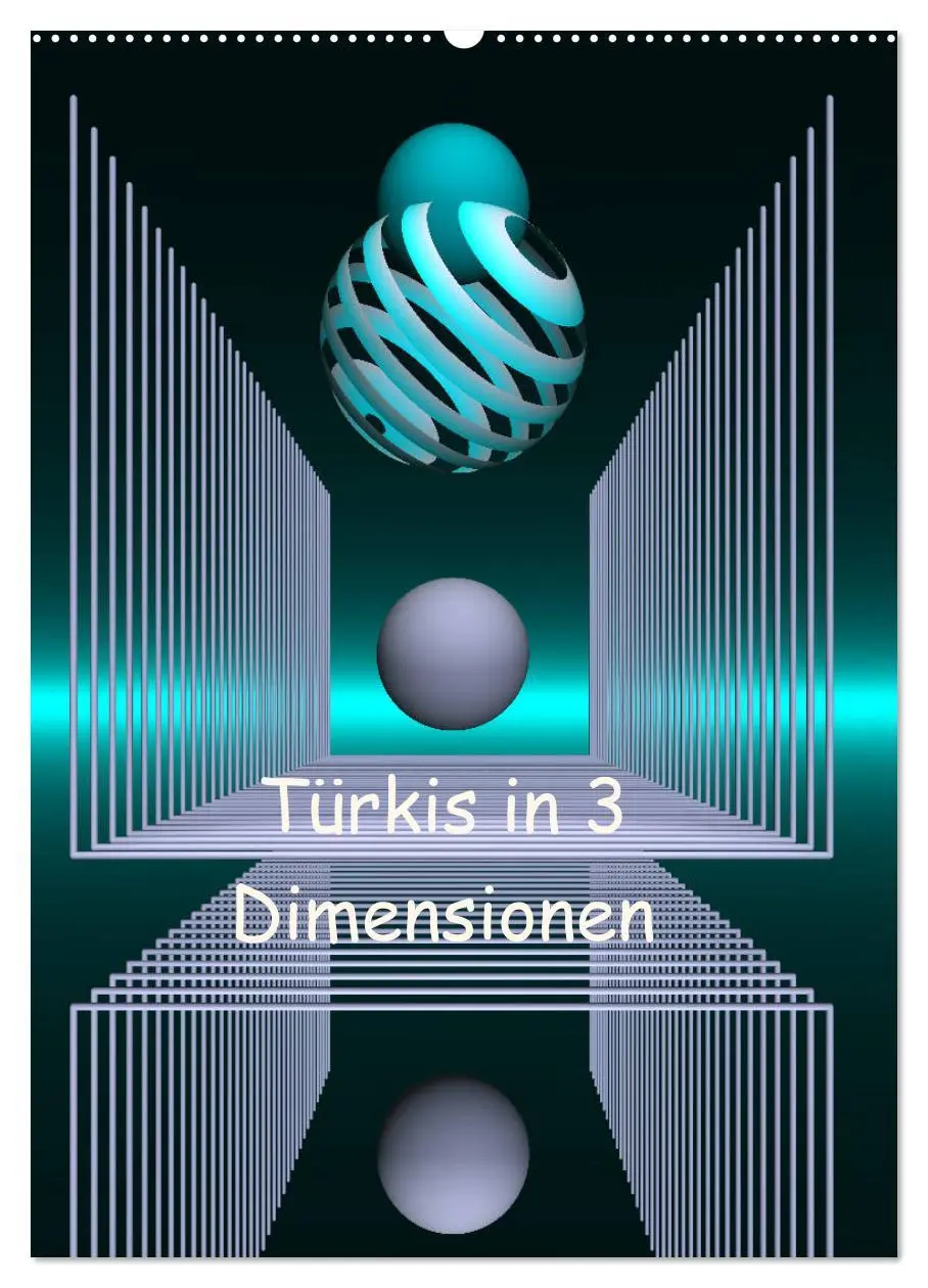 Cover: 9783516386417 | Türkis in 3 Dimensionen (Wandkalender 2026 DIN A2 hoch), CALVENDO...