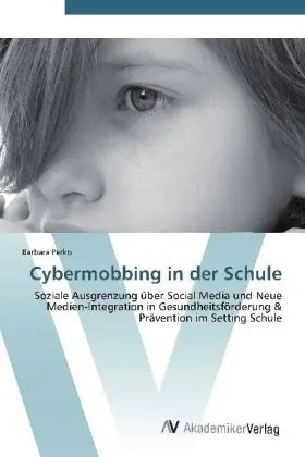 Cover: 9783639386417 | Cybermobbing in der Schule | Barbara Perko | Taschenbuch | Deutsch
