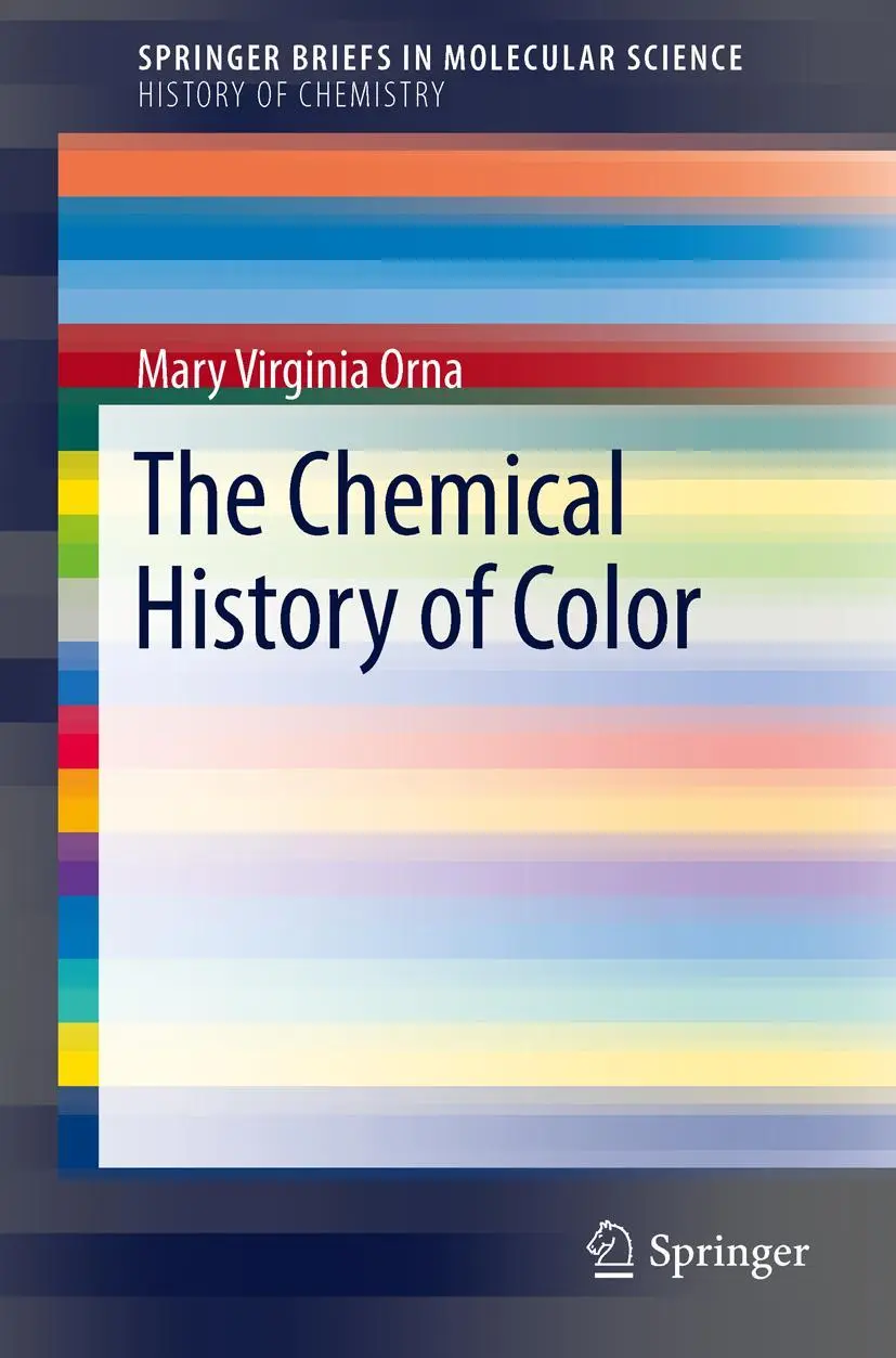 Cover: 9783642326417 | The Chemical History of Color | Mary Virginia Orna | Taschenbuch | xiv