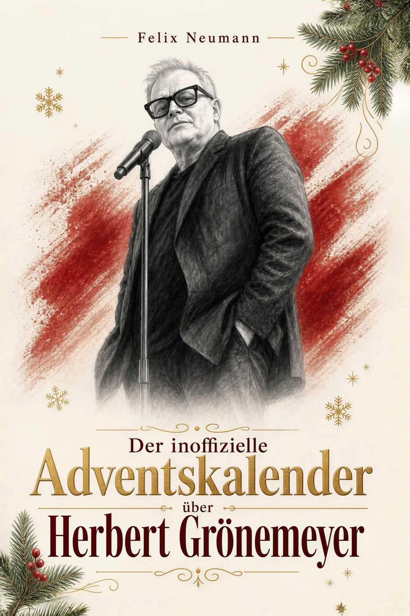 Cover: 9783696406417 | Der inoffizielle Adventskalender über Herbert Grönemeyer | Neumann