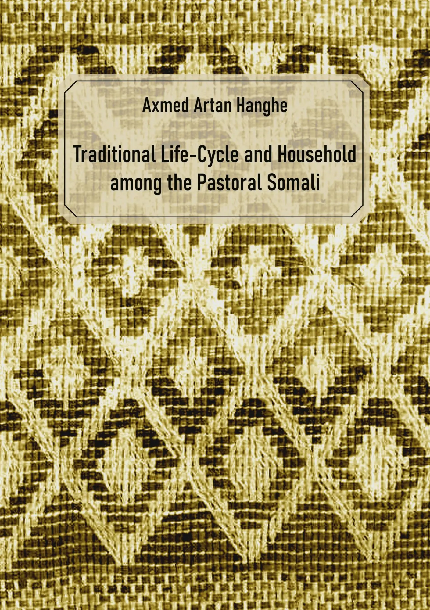 Cover: 9783758326417 | Traditional Life-Cycle and Household among the Pastoral Somali | Buch