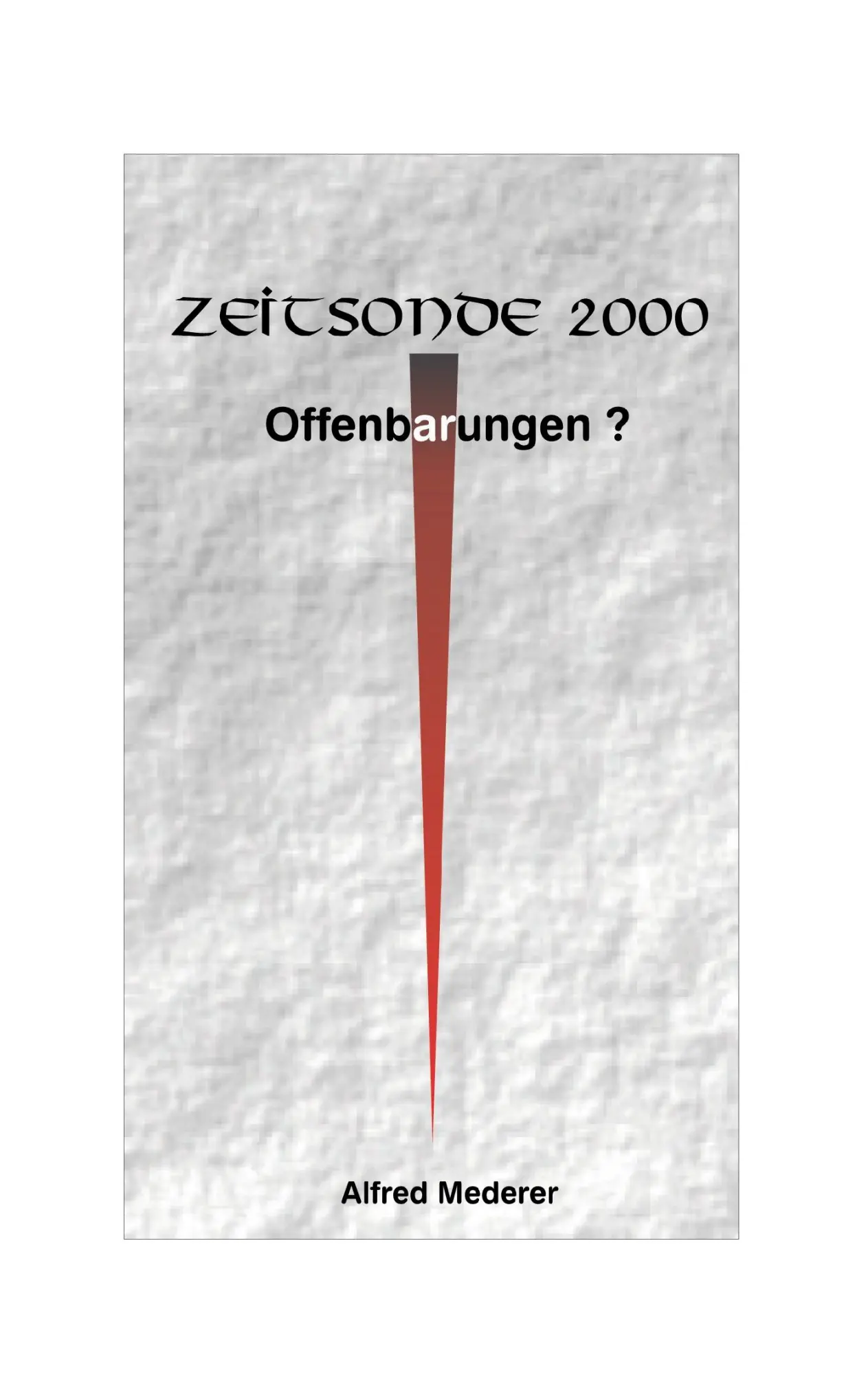 Zeitsonde 2000 - Offenbarungen ?