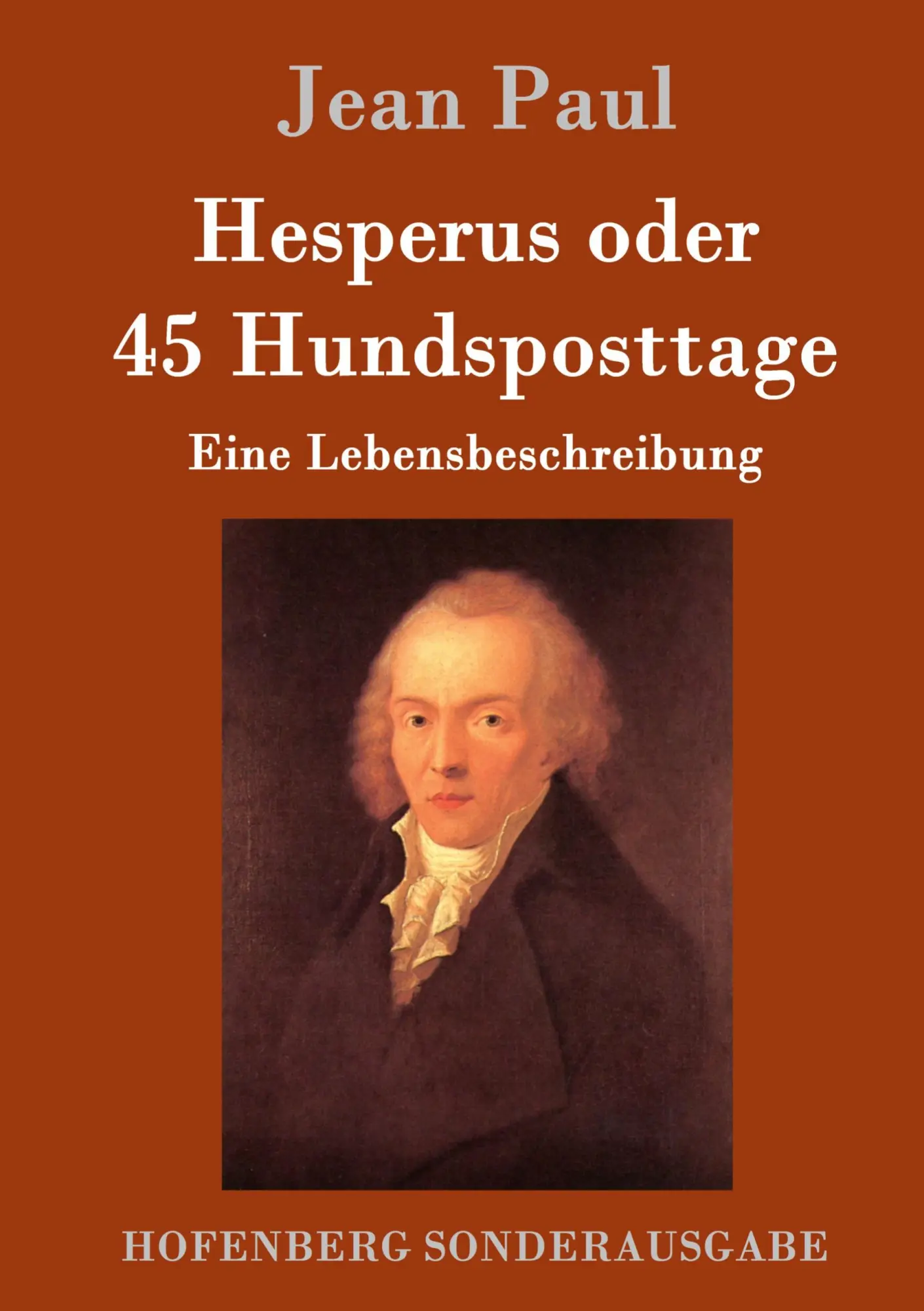 Cover: 9783843086417 | Hesperus oder 45 Hundsposttage | Eine Lebensbeschreibung | Jean Paul