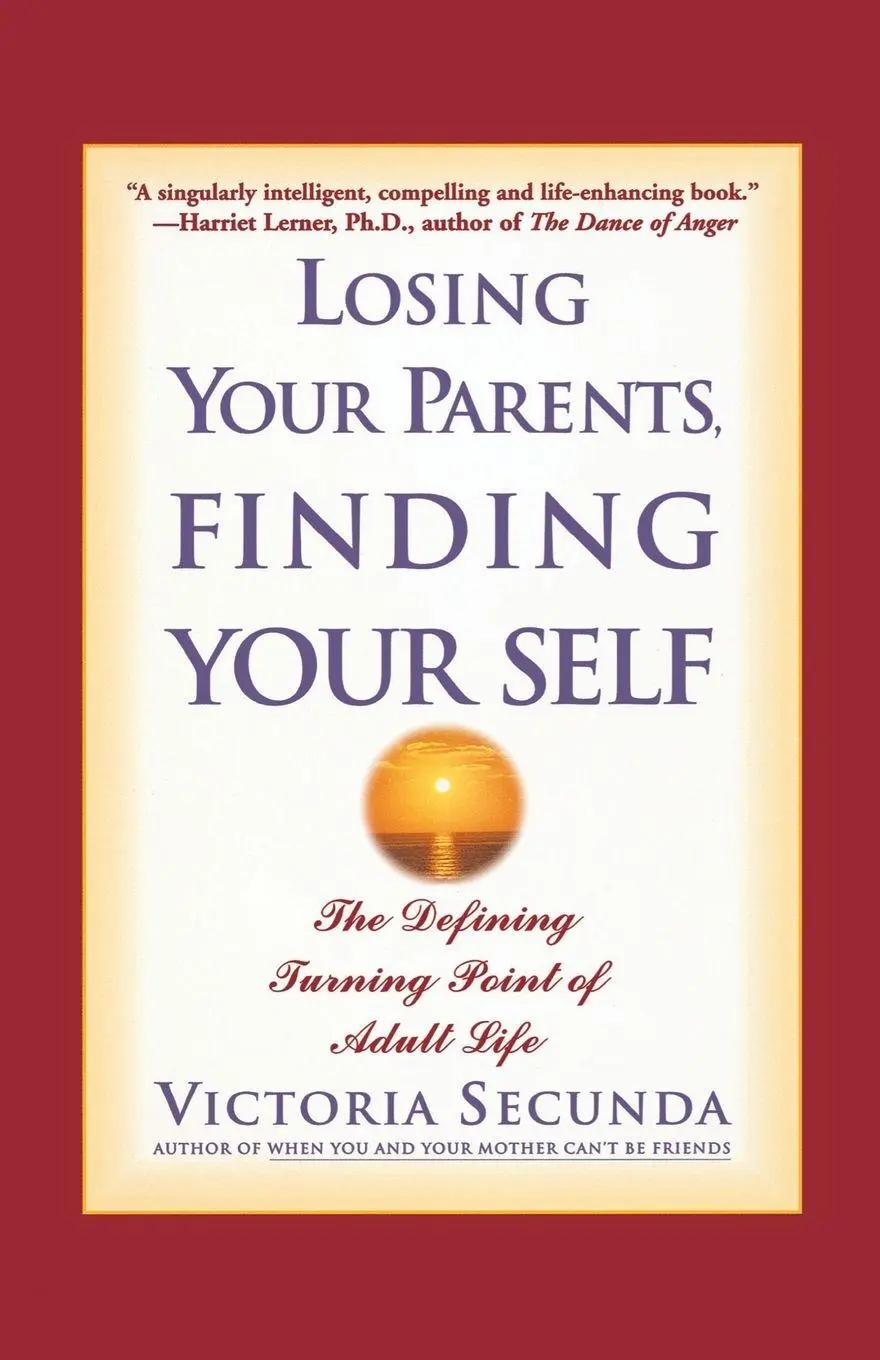 Cover: 9780786886517 | Losing Your Parents, Finding Your Self | Victoria Secunda | Buch