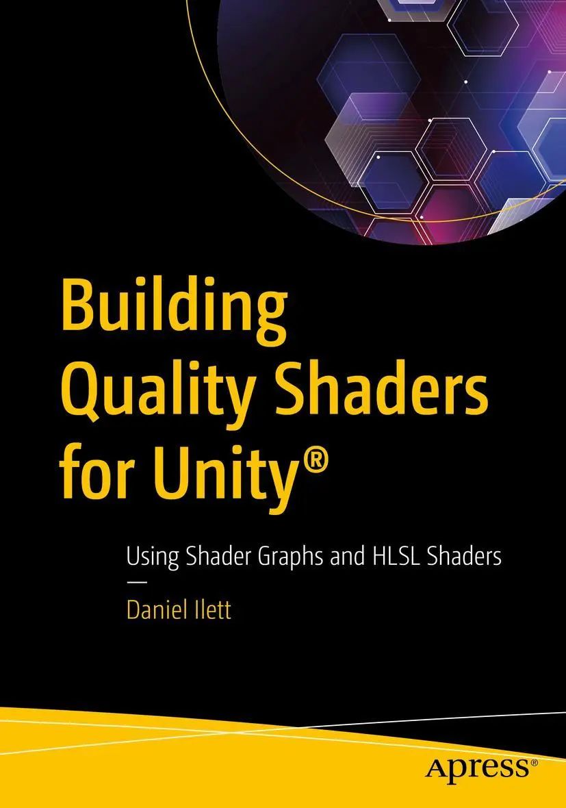 Cover: 9781484286517 | Building Quality Shaders for Unity(r) | Daniel Ilett | Taschenbuch
