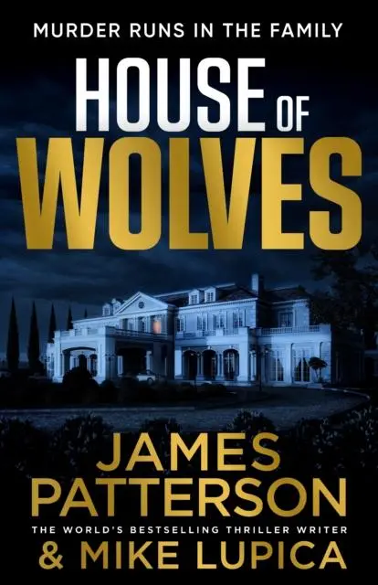 Cover: 9781529136517 | House of Wolves | Murder runs in the family... | James Patterson