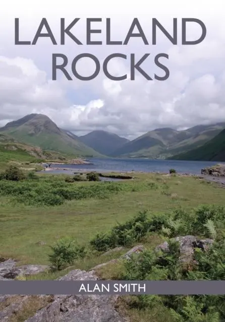 Cover: 9781785006517 | Lakeland Rocks | Alan Smith | Taschenbuch | Einband - flex.(Paperback)