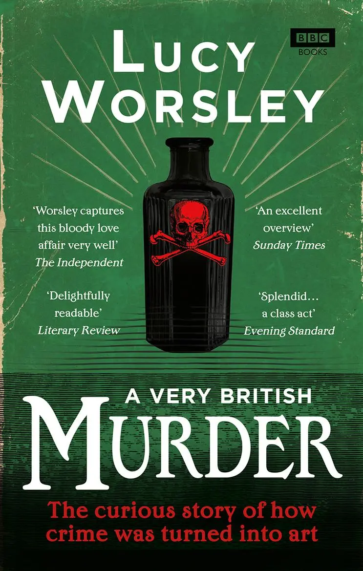 Cover: 9781849906517 | A Very British Murder | Lucy Worsley | Taschenbuch | BBC Books | 2014