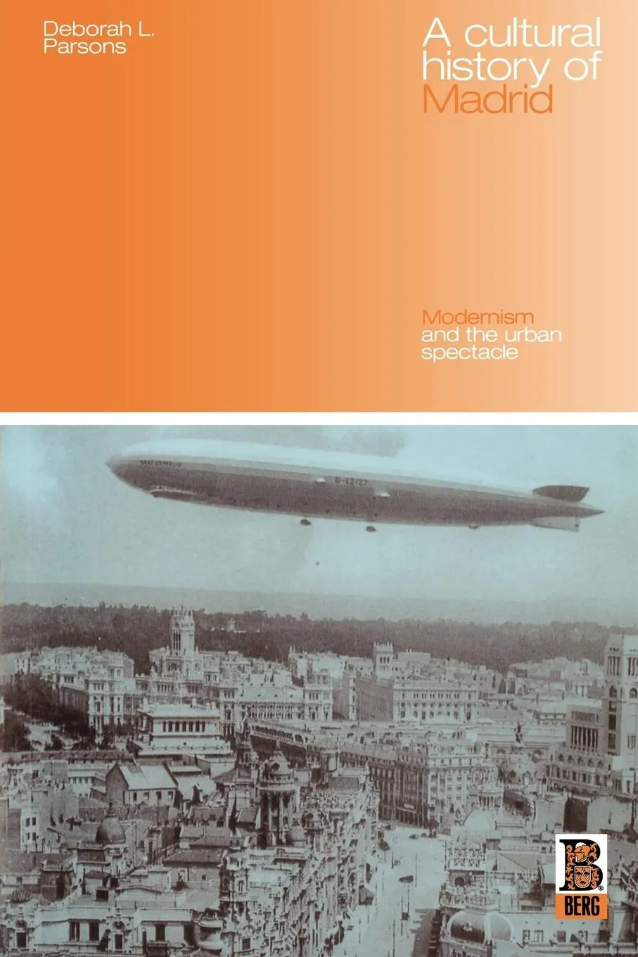 Cover: 9781859736517 | A Cultural History of Madrid | Modernism and the Urban Spectacle