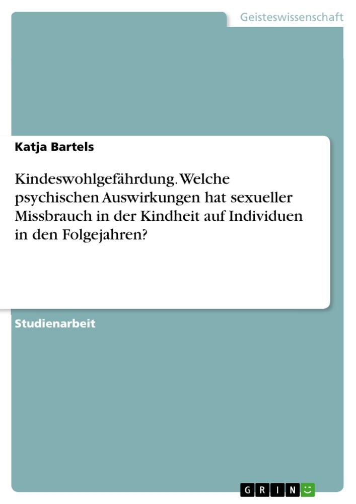 Cover: 9783346856517 | Kindeswohlgefährdung. Welche psychischen Auswirkungen hat sexueller...