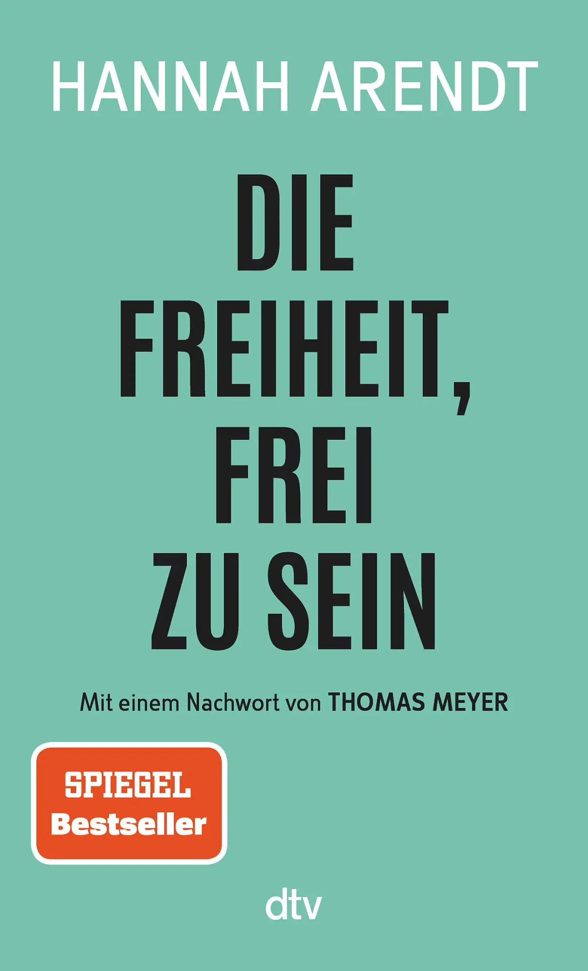 Cover: 9783423146517 | Die Freiheit, frei zu sein | Hannah Arendt | Taschenbuch | 64 S.