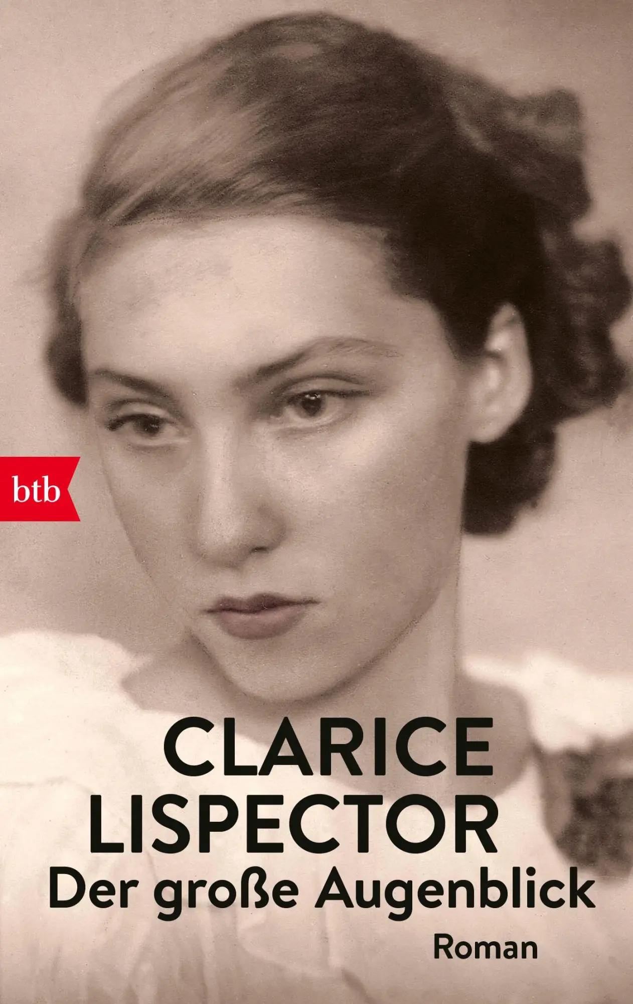 Cover: 9783442716517 | Der große Augenblick | Clarice Lispector | Taschenbuch | 128 S. | 2018