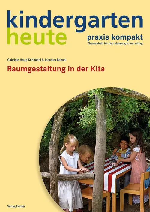 Cover: 9783451006517 | Raumgestaltung in der Kita | Gabriele Haug-Schnabel (u. a.) | 48 S.