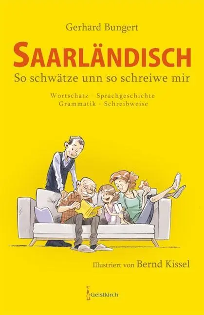 Cover: 9783946036517 | Saarländisch - So schwätze unn so schreiwe mir | Gerhard Bungert