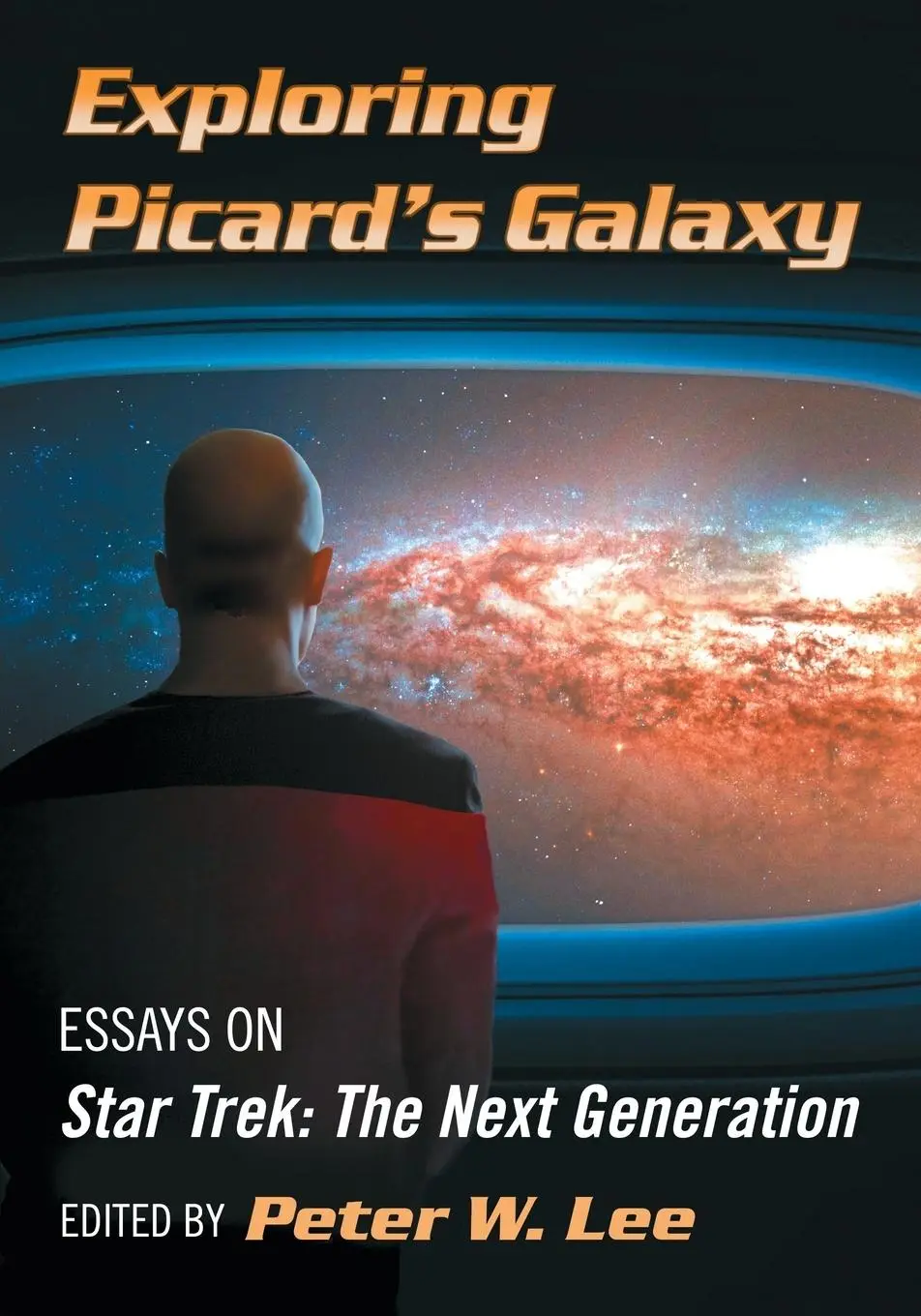 Cover: 9781476666617 | Exploring Picard's Galaxy | Essays on Star Trek: The Next Generation