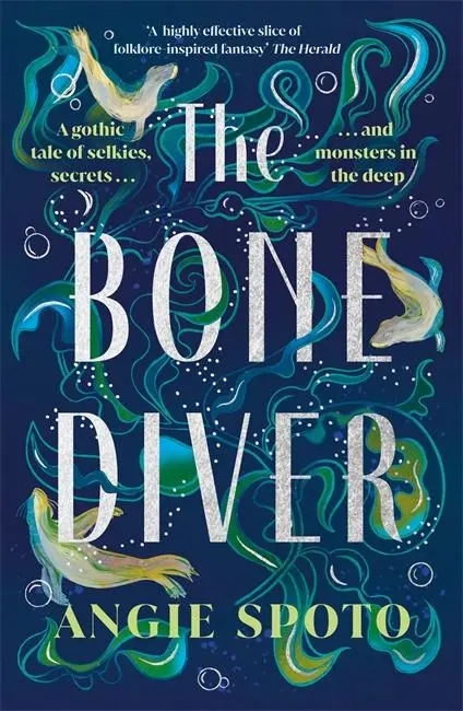 Cover: 9781785306617 | The Bone Diver | Angie Spoto | Taschenbuch | 336 S. | Englisch | 2025