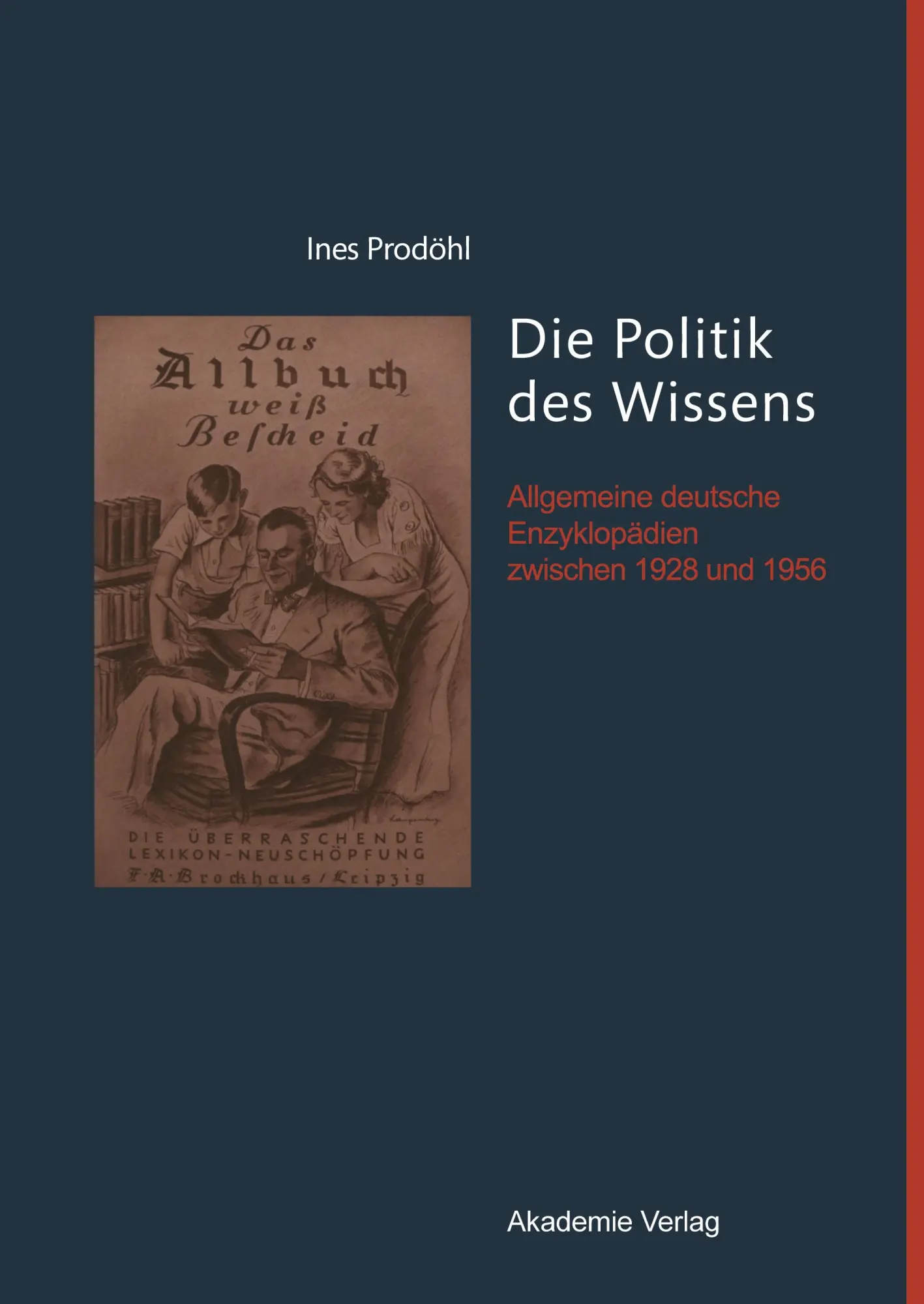 Cover: 9783050046617 | Die Politik des Wissens | Ines Prodöhl | Buch | VIII | Deutsch | 2010