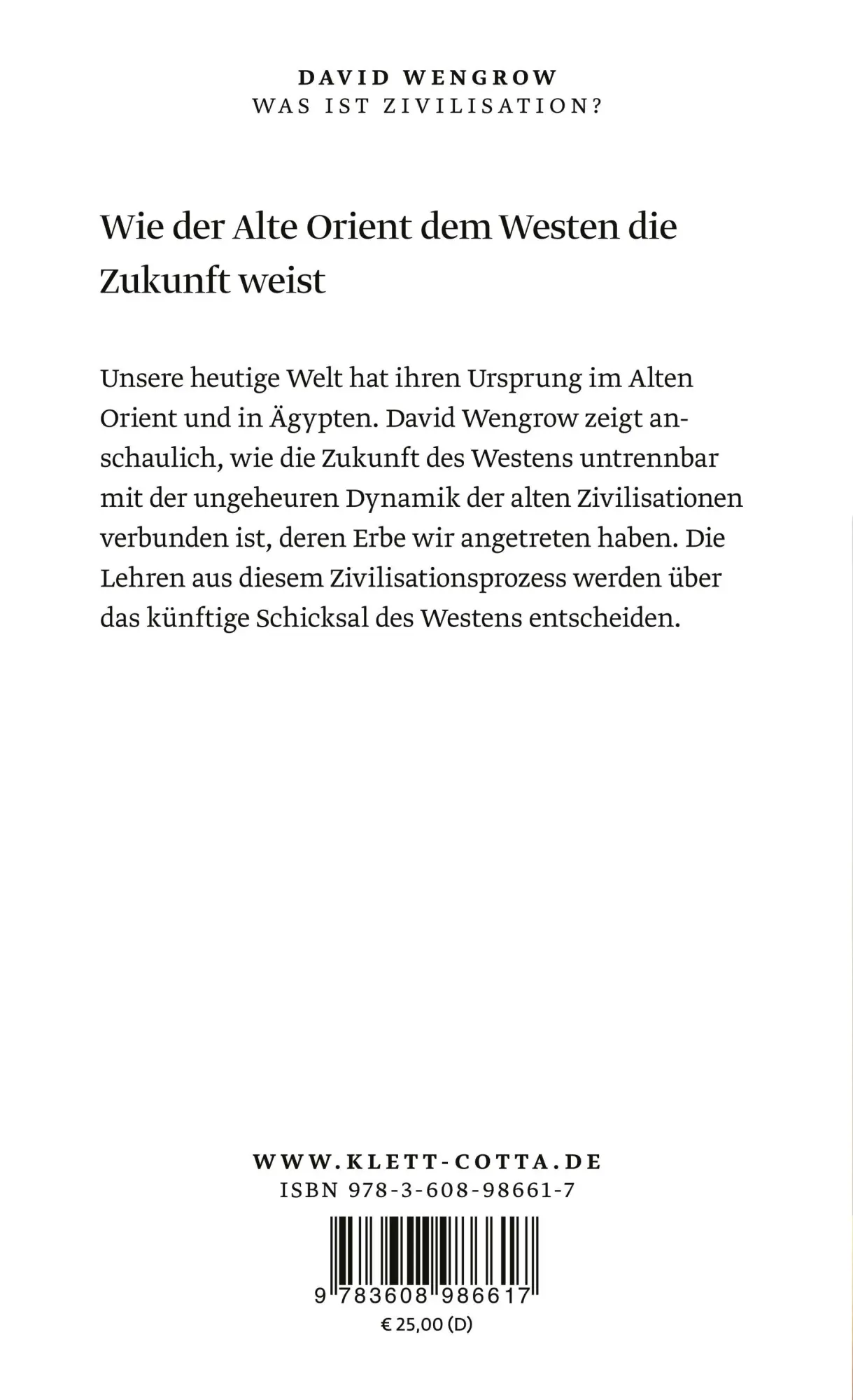 Rückseite: 9783608986617 | Was ist Zivilisation? | Die Zukunft des Westens und der Alte Orient Rückseite: 9783608986617 | Was ist Zivilisation? | Die Zukunft des Westens und der Alte Orient