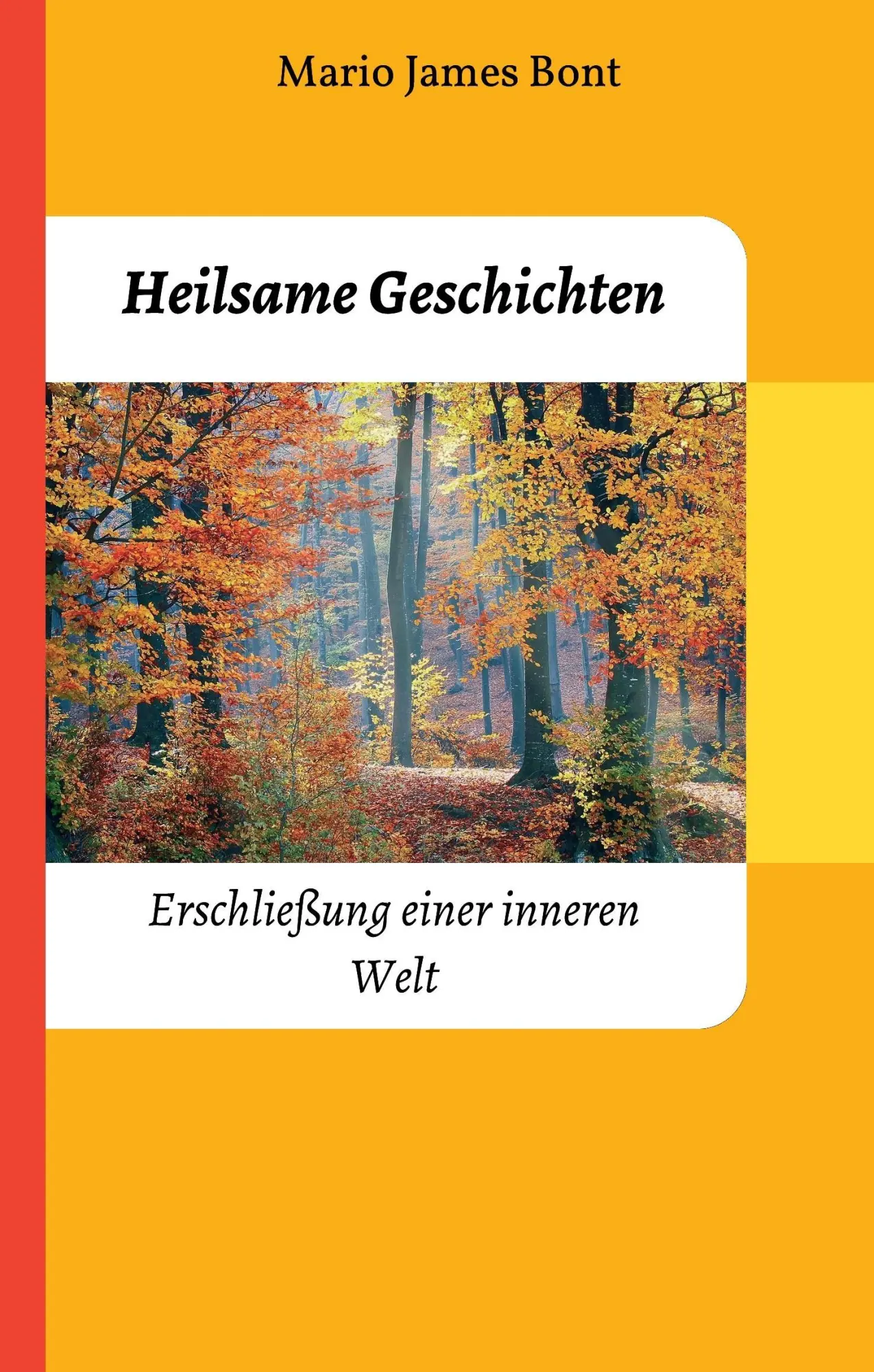 Cover: 9783743906617 | Heilsame Geschichten | Erschließung einer inneren Welt | Bont | Buch