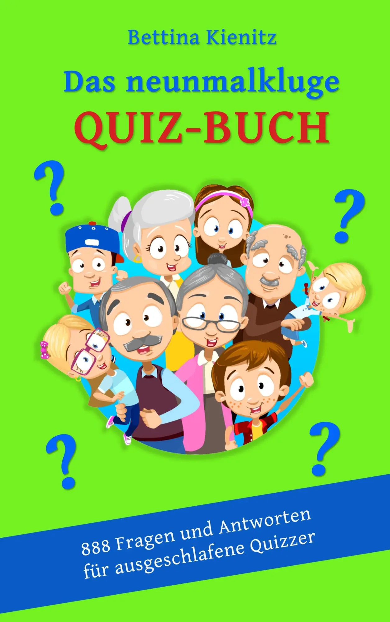 Cover: 9783749496617 | Das neunmalkluge Quizbuch | Bettina Kienitz | Taschenbuch | 156 S.