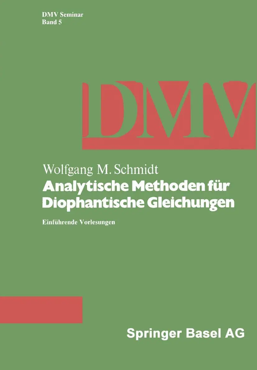 Cover: 9783764316617 | Analytische Methoden für Diophantische Gleichungen | W. M. Schmidt