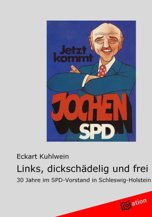 Cover: 9783868506617 | Links, dickschädelig und frei | Eckart Kuhlwein | Taschenbuch | 288 S.